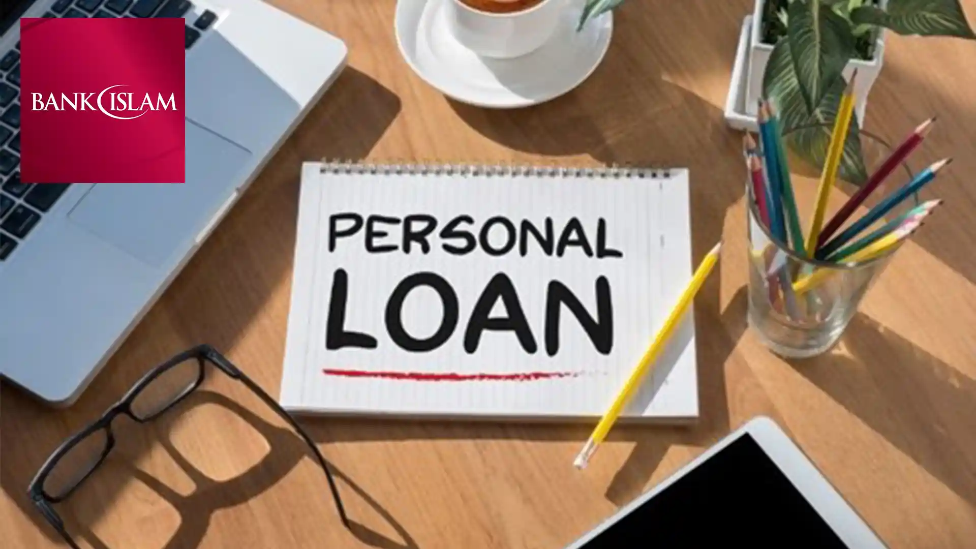 Pinjaman Peribadi Bank Islam, Syarat, Jadual dan Rate